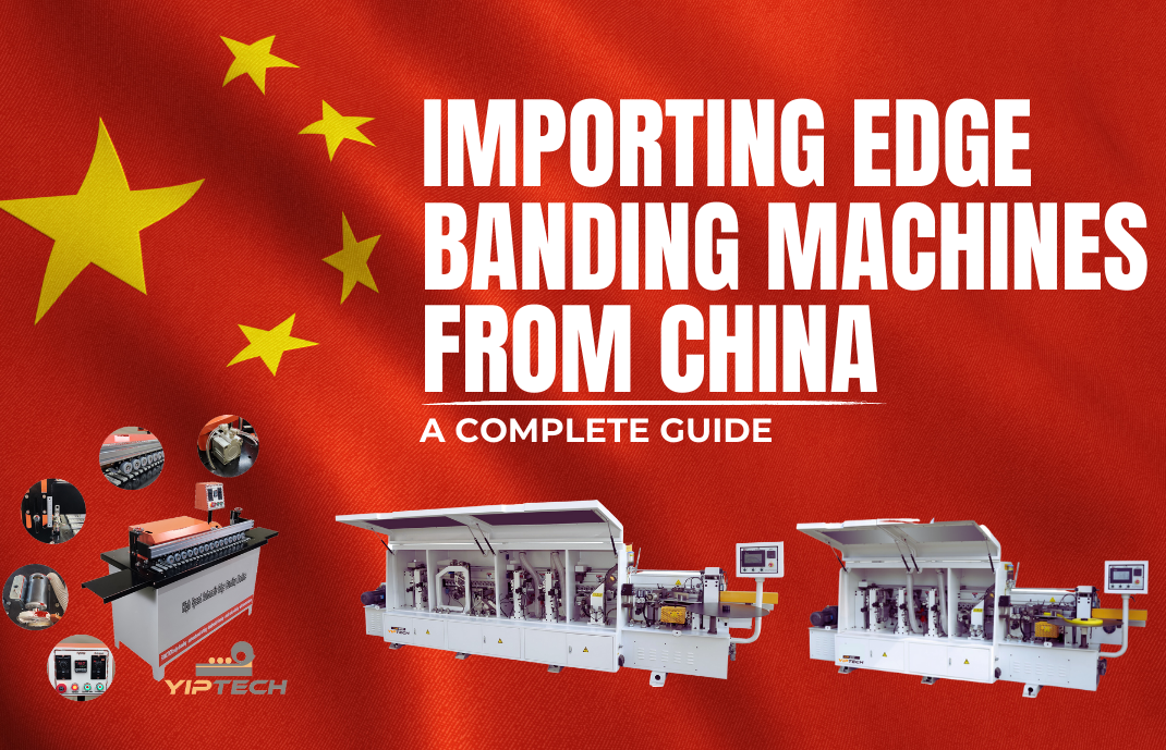 Importing Edge Banding Machine From China Banner